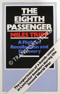 Book cover of The Eighth Passenger - A Flight of Recollection and Discovery by TRIPP, Miles